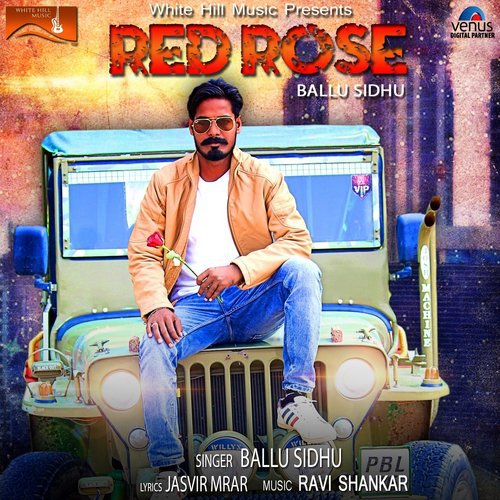 Red Rose - Ballu Sidhu