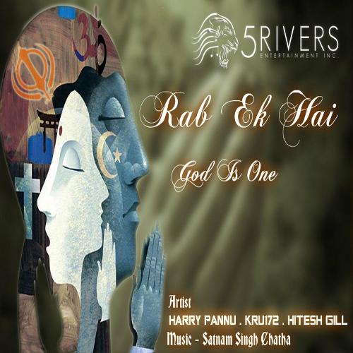 Rab Ek Hai (God Is One) - Kru172, Hitesh Gil, Harry Pannu