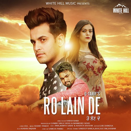 Ro Lain De - G. Tarif, Aashita Kaushik, Namya Saraf, Anik