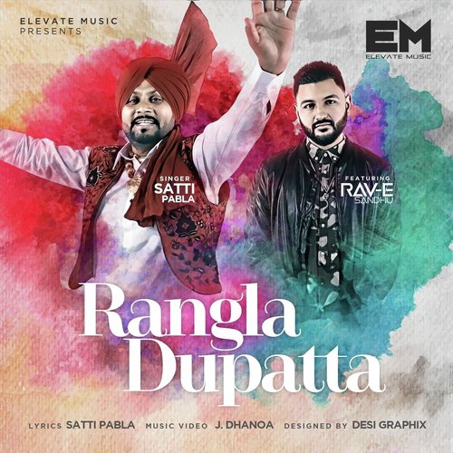 Rangla Dupatta (feat. Rav-E Sandhu) - Satti Pabla, Rav-E Sandhu