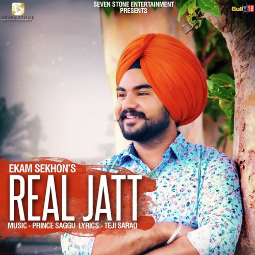 Real Jatt - Ekam Sekhon