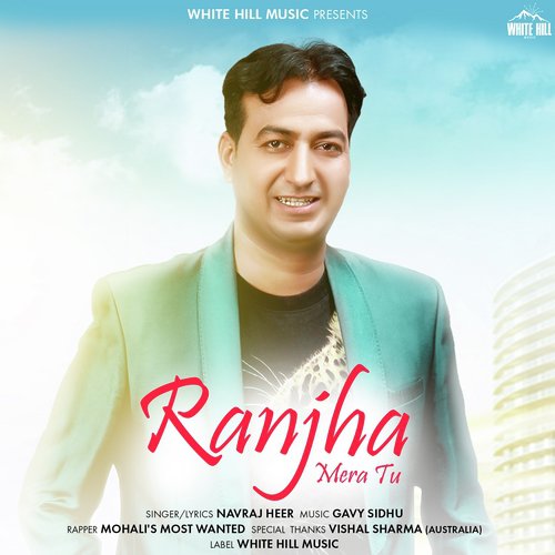Ranjha Mera Tu - Navraj Heer