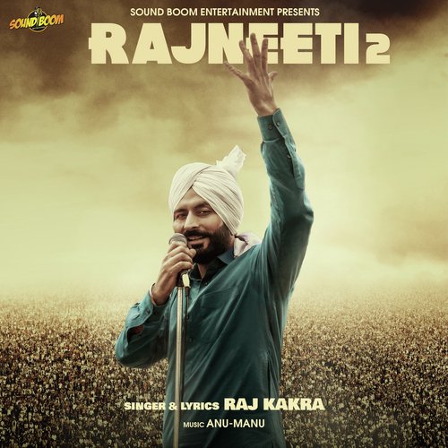 Rajneeti 2 - Raj Kakra