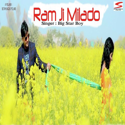 Ram Ji Milado - Big Star Boy