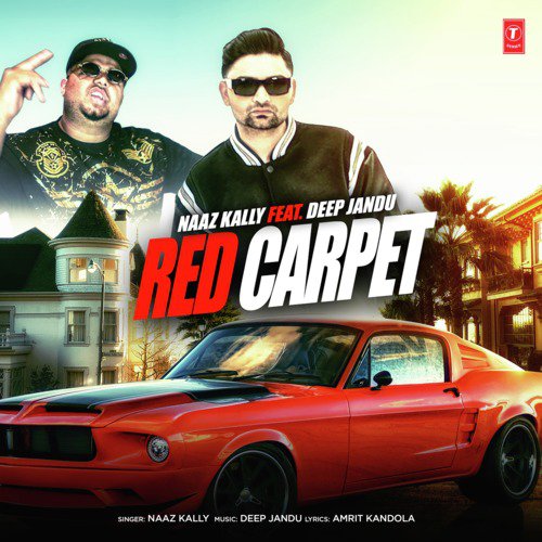 Red Carpet - Naaz Kally, Deep Jandu
