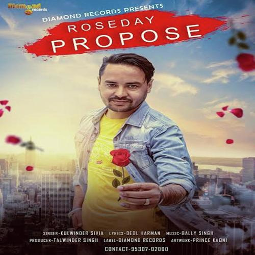 Rose Day Propose - Kulwinder Sivia