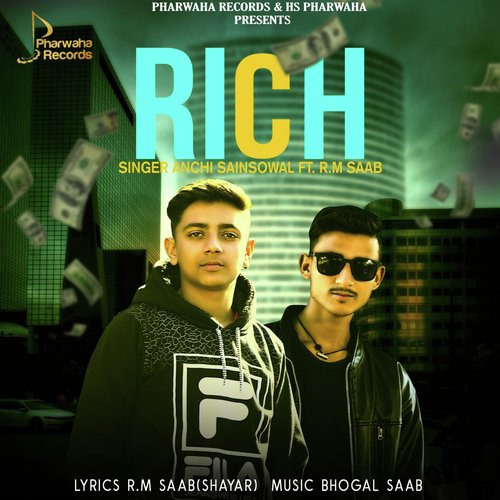 Rich - Anchi Sainsowal, R.M. Saab