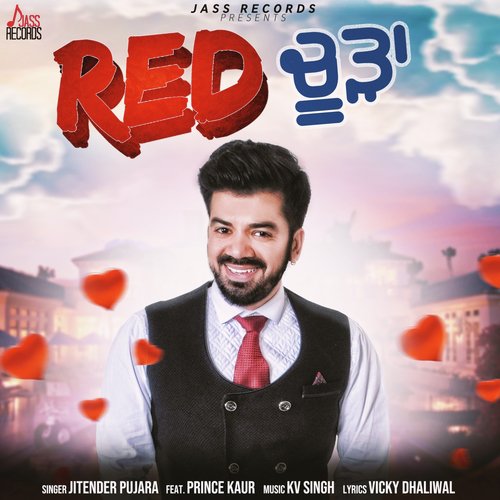 Red Choorha - Jitender Pujara, Prince Kaur