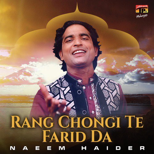 Rang Chongi Te Farid Da - Naeem Haider