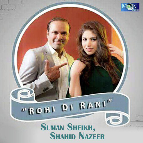 Rohi Di Rani - Shahid Nazeer, Suman Sheikh
