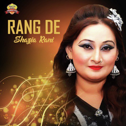 Rang De - Shazia Rani