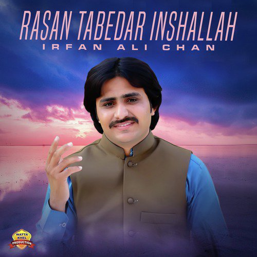 Rasan Tabedar Inshallah - Irfan Ali Chan