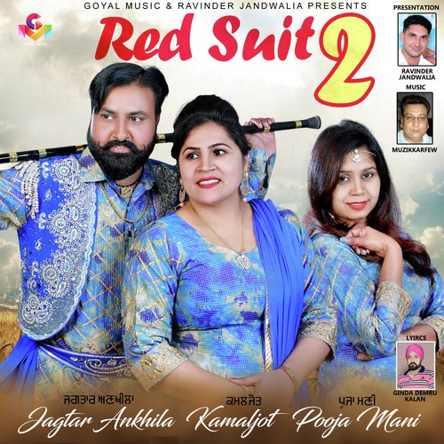 Red Suit 2 - Jagtar Ankhila, Kamaljot, Pooja Mani