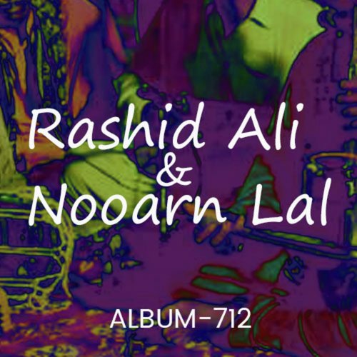 Aawain Sadey Peechay Jind Na Gawah - Nooran Lal, Rashid Ali