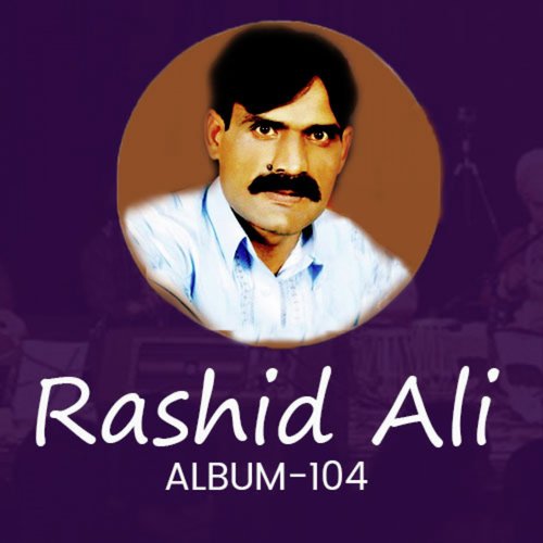 Asan Jigar De Laho Nall Pa Liya Si - Rashid Ali