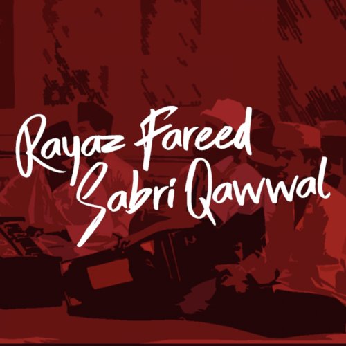 Main Lajpalan De Lar Lagiyan - Rayaz Fareed Sabri Qawwal