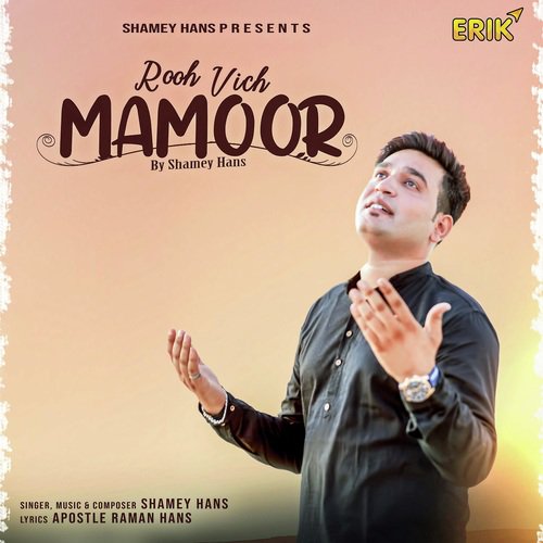Rooh Vich Mamoor - Shamey Hans