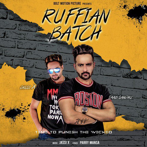 Ruffian Batch - Saab Sandhu, Jassi X