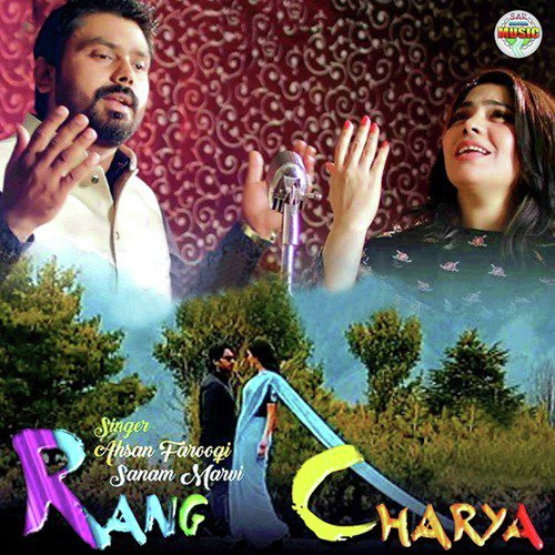 Rang Charya - Ahsan Farooqi, Sanam Marvi