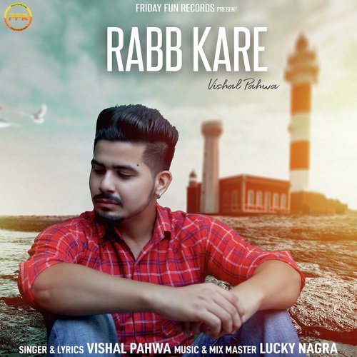 Rabb Kare - Vishal Pahwa
