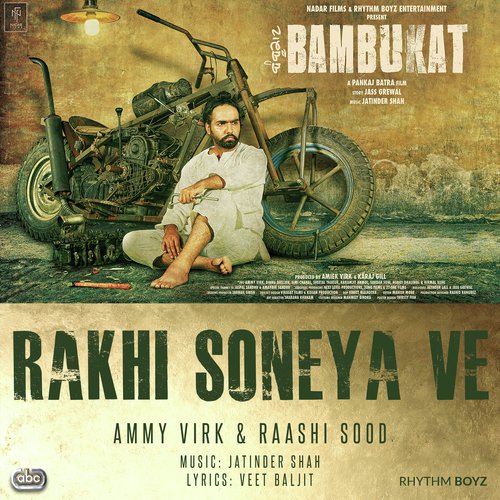 Rakhi Soneya Ve (From Bambukat Soundtrack) - a titleSongs performed by Ammy Virk amp Raashi Sood with Jatinder Shah class hrefhttpswww.jiosaavn.c