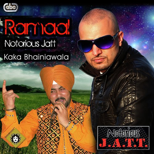 Ramaal - Notorious Jatt, Kaka Bhainiawala