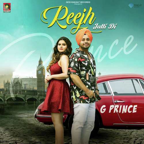 Reejh Jatti Di - G Prince