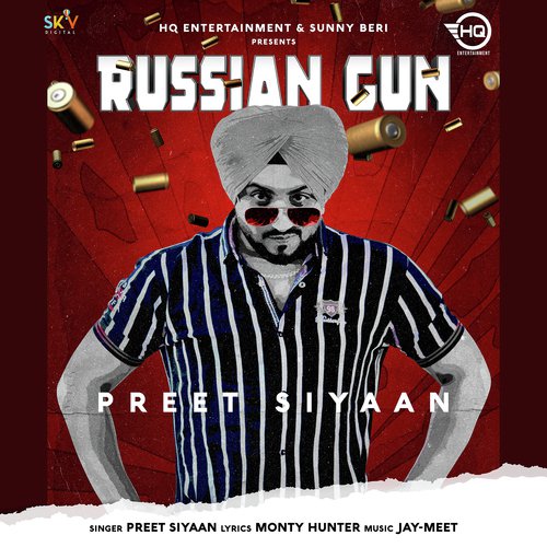 Russian Gun - Preet Siyaan