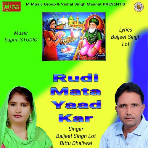 Rudi Mata Yaad Kar - Baljeet Singh Lot, Bittu Dhaliwal