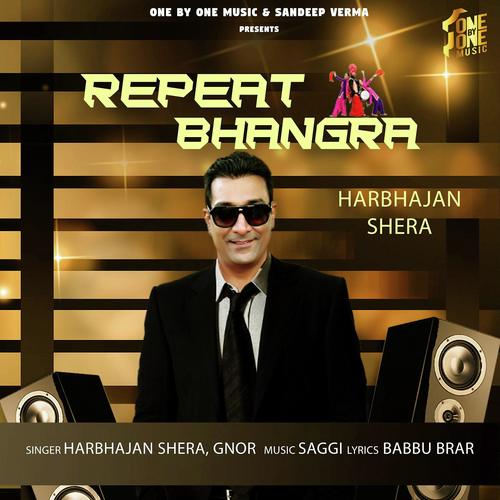 Repet Bhangra - Harbajan Shera, G Noor, Harbajan Shera