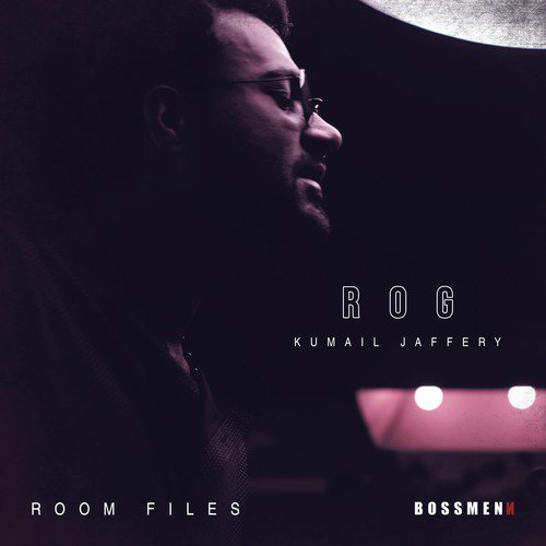 Rog - Kumail Jaffery