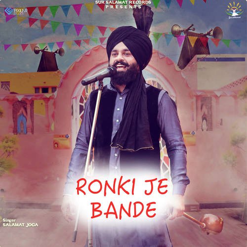 Ronki Je Bande - Salamat Joga