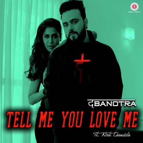 Tell Me You Love Me - da Banotra