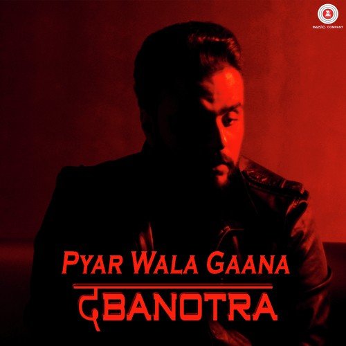 Pyaar Wala Gaana - da Banotra
