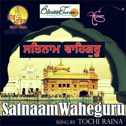 Satnaam Waheguru - Tochi Raina