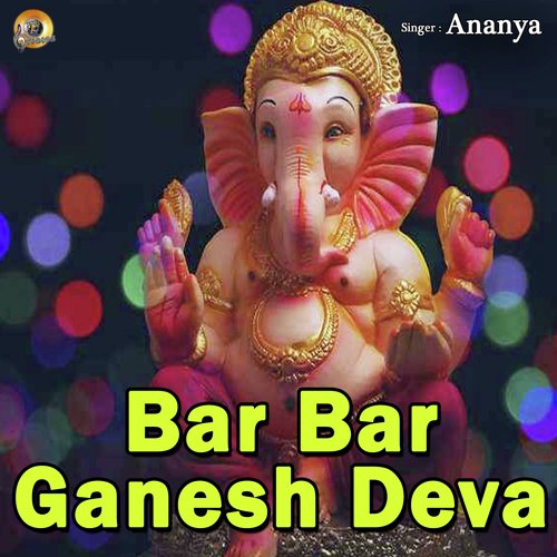 Bar Bar Ganesh Deva (Ganesh Bhajan) - Amit Singh