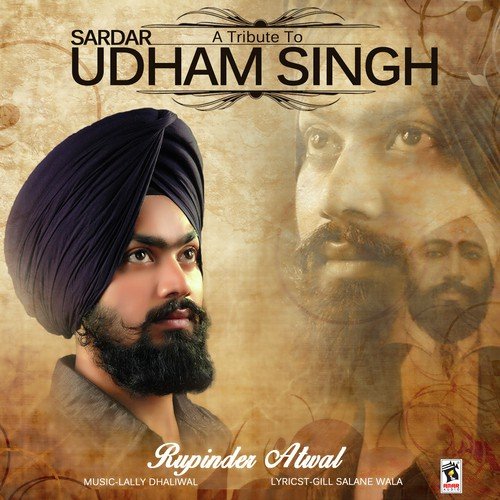 Sardar Udham Singh - Rupinder Atwal