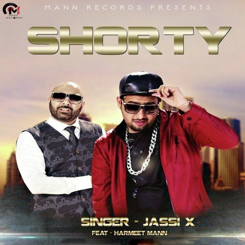 Shorty (feat. Harmeet Mann) - Jassi X