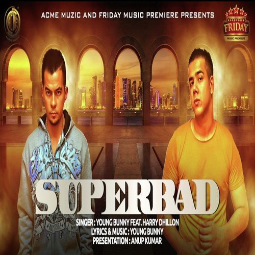 Superbad (Feat. Harry Dhillon) - Young Bunny, Harry Dhillon