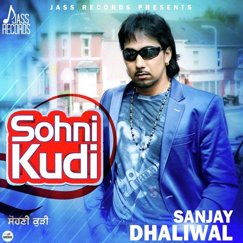 Sohni Kudi - Sanjay Dhaliwal