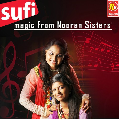 Mera Yaar Hi Khuda - Nooran Sisters