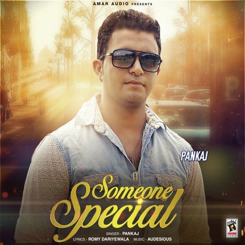 Someone Special - Pankaj