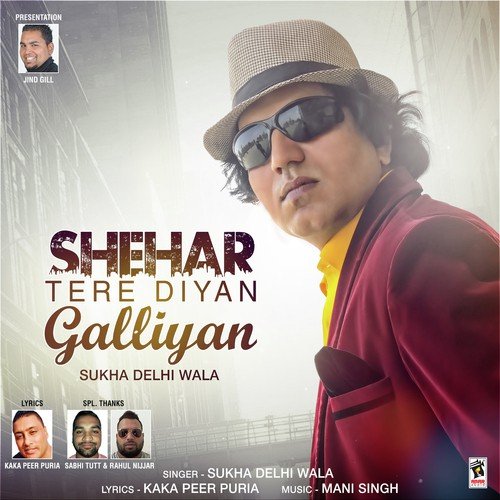 Shehar Tere Diyan Galliyan - Sukha Delhi Wala
