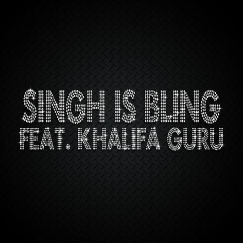 Singh Is Bling (Array) - Khalifa Guru