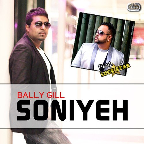 Soniyeh - Bally Gill