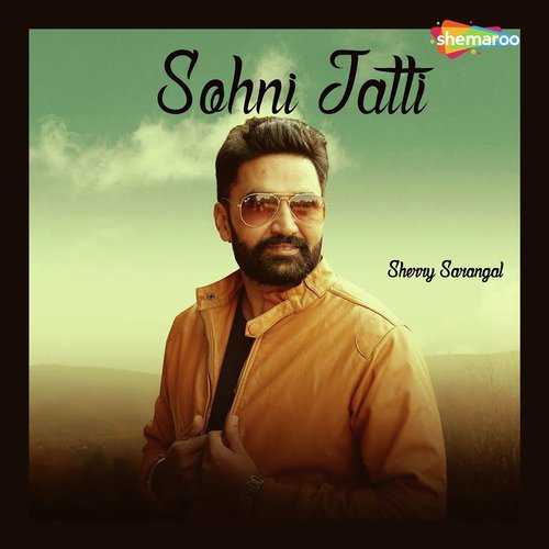 Sohni Jatti - Sherry Sarangal