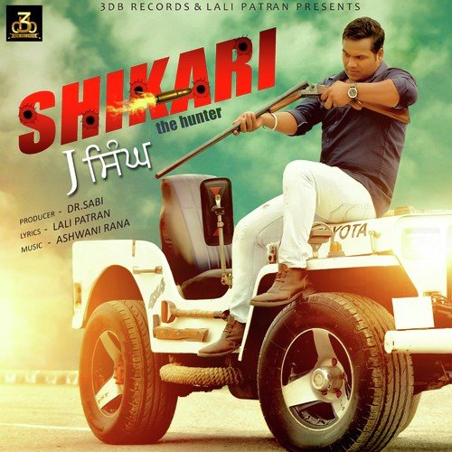 Shikari The Hunter - J Singh