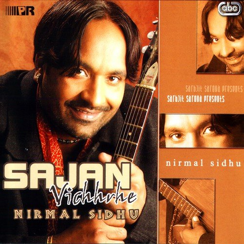 Sajan Vichharhe - Nirmal Sidhu