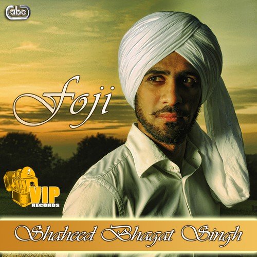 Shaheed Bhagat Singh - Foji