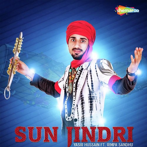Sun Jindri (Feat. Rimpa Sandhu) - Yasir Hussain, Rimpa Sandhu